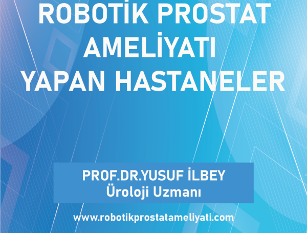 Robotik Prostat Ameliyatı Yapan Hastaneler