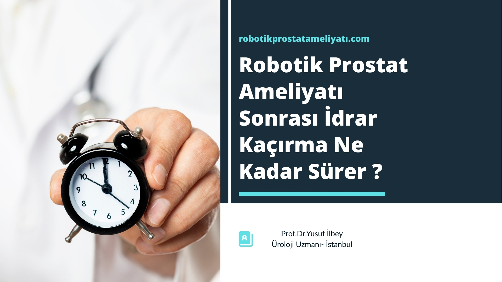Robotik Prostat Ameliyatı Sonrası İdrar Kaçırma