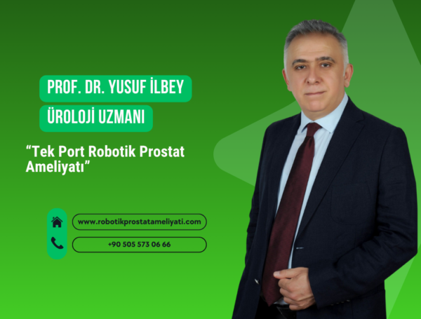 Tek Port Robotik Prostat Ameliyatı